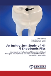 An Invitro Sem Study of Ni-Ti Endodontic Files