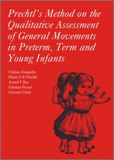 Prechtl\'s Method on the Qualitative Assessment of General Movements in Preterm, Term and Young Infants