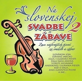 Ľudovky 2 –Na Slovenskej svadbe a zábave 2.(CD)