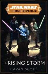 Star Wars: The Rising Storm (The High Republic)