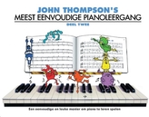John Thompson\'s Meest Eenvoudige Pianoleergang 2