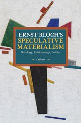 Ernst Bloch\'s Speculative Materialism
