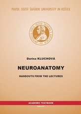 Neuroanatomy: Handouts from the lectures, 2. vydanie