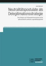 Neutralitätspostulate als Delegitimationsstrategie