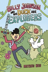 Billy Johnson and His Duck are Explorers