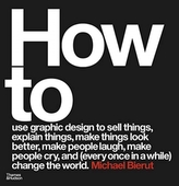 How to use graphic design to sell things, explain things, make things look better, make people laugh, make people cry, a