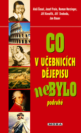 Co v učebnicích dějepisu nebylo podruhé