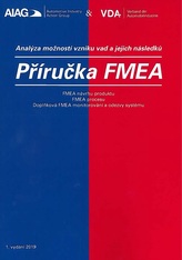  Příručka FMEA - analýza možností vzniku vad a jejich následků