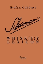 Schumann\'s Whisk(e)y Lexicon