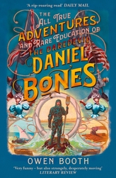 The All True Adventures (and Rare Education) of the Daredevil Daniel Bones