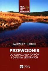 Przewodnik do oznaczania torfów i osadów jeziornych