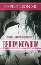 Rerum Novarum Papież Leon XIII