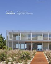 Inventive Minimalism: The Architecture of Roger Ferris + Partners