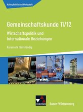 Kolleg Politik und Wirtschaft Gemeinschaftskunde 11/12 - Kursstufe fünfstündig Schülerbuch Baden-Württemberg