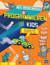 Programmieren für Kids - 20 Spiele mit Scratch 3.0