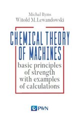 Chemical Theory of Machines