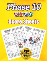Phase 10 Dice Score Sheets: 130 Large Score Pads for Scorekeeping - Phase 10 Score Cards - Phase 10 Score Pads with Size 8.5 x 1