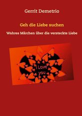 Geh die Liebe suchen
