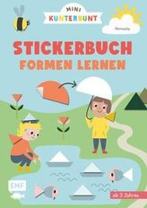 Mini Kunterbunt - Mein erstes Formen-Stickerbuch für Kinder ab 3 Jahren
