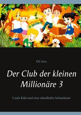 Der Club der kleinen Millionäre 3