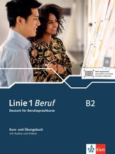 Linie 1 Beruf B2.  Kurs- und Übungsbuch mit Audios und Videos