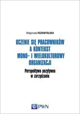 Uczenie się pracowników a kontekst mono- i wielokulturowy organizacji