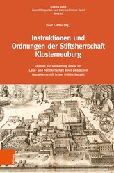 Instruktionen und Ordnungen der Stiftsherrschaft Klosterneuburg