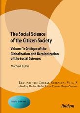 The Social Science of the Citizen Society Volume 1