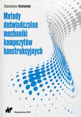 Metody doświadczalne mechaniki kompozytów konstrukcyjnych