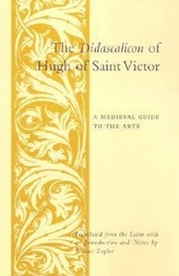 The Didascalicon of Hugh of Saint Victor