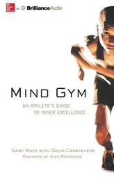 Mind Gym: An Athlete\'s Guide to Inner Excellence