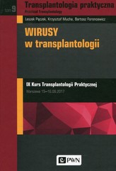 Transplantologia praktyczna Tom 9