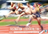 Faszination Leichtathletik: Schneller, höher, weiter (Wandkalender 2022 DIN A3 quer)