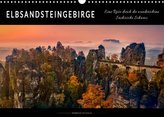 Elbsandsteingebirge - eine Reise durch die wunderschöne Sächsische Schweiz (Wandkalender 2022 DIN A3 quer)