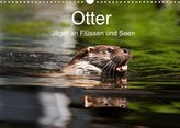 Otter - Jäger an Flüssen und Seen (Wandkalender 2022 DIN A3 quer)