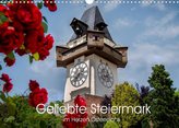 Geliebte Steiermark im Herzen Österreichs (Wandkalender 2022 DIN A3 quer)