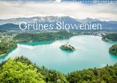 Grünes Slowenien (Wandkalender 2022 DIN A3 quer)