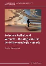 Zwischen Freiheit und Vernunft - Die Möglichkeit in der Phänomenologie Husserls