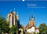 Erfurt - Die Landeshauptstadt mit Geschichte (Wandkalender 2022 DIN A3 quer)