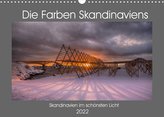 Die Farben Skandinaviens (Wandkalender 2022 DIN A3 quer)