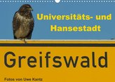 Univeritäts- und Hansestadt Greifswald (Wandkalender 2022 DIN A3 quer)