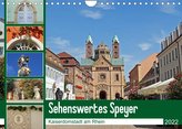 Sehenswertes Speyer - Kaiserdomstadt am Rhein (Wandkalender 2022 DIN A4 quer)