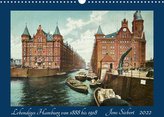 Lebendiges Hamburg von 1888 bis 1918 (Wandkalender 2022 DIN A3 quer)