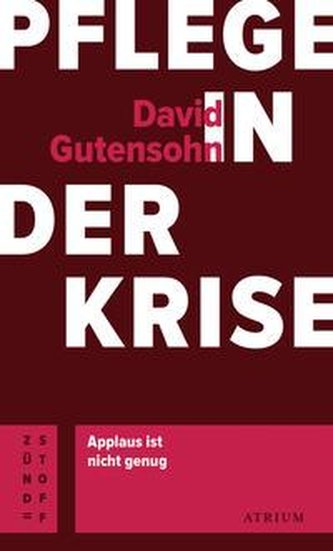 Pflege in der Krise Pflege in der Krise