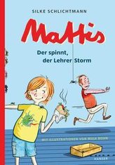 Mattis - Der spinnt, der Lehrer Storm