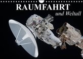 Raumfahrt und Weltall (Wandkalender 2022 DIN A4 quer)