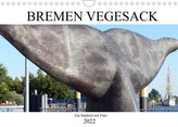 Bremen Vegesack - Ein Stadtteil mit Flair (Wandkalender 2022 DIN A4 quer)