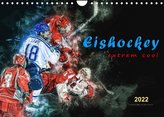 Eishockey - extrem cool (Wandkalender 2022 DIN A4 quer)