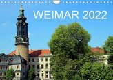 Weimar 2022 (Wandkalender 2022 DIN A4 quer)