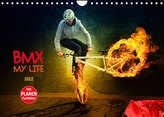 BMX My Life (Wandkalender 2022 DIN A4 quer)